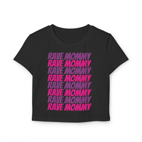 iRaveBabe® Rave Mommy Crop Tee